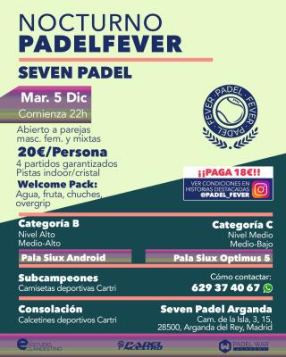 poster del torneo NOCTURNO PADEL FEVER - ABIERTO A PAREJAS MASC, FEM Y MIXTAS