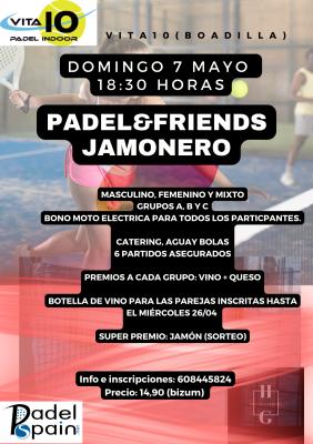 poster del torneo TORNEO PADEL&FRIENDS JAMONERO