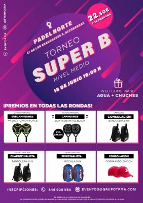 poster del torneo TORNEO SUPER B SÁBADO 18 JUNIO & PADEL NORTE