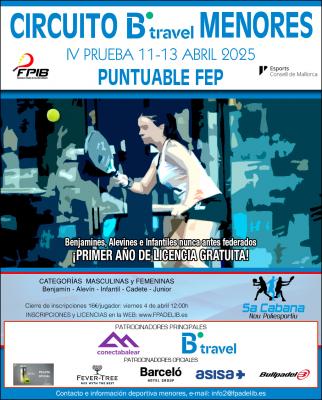 poster del torneo IV PRUEBA CIRCUITO - BTRAVEL DE MENORES 2025 (PUNTUABLE FEP)