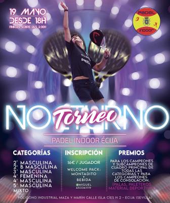 poster del torneo TORNEO NOCTURNO PADEL INDOOR ÉCIJA