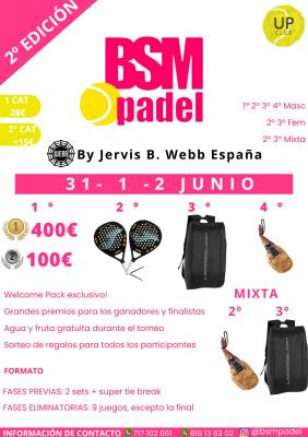 poster del torneo 2º OPEN BSM PADEL BY JERVIS B.WEBB ESPAÑA