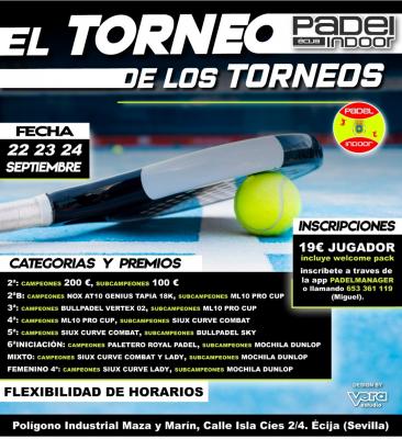 poster del torneo EL TORNEO DE LOS TORNEOS PADEL INDOOR ÉCIJA