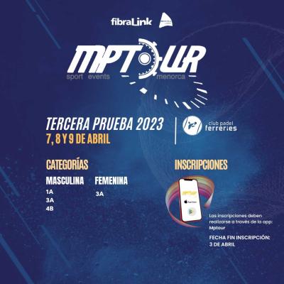 poster del torneo III PRUEBA MPTOUR PADEL FERRERIES