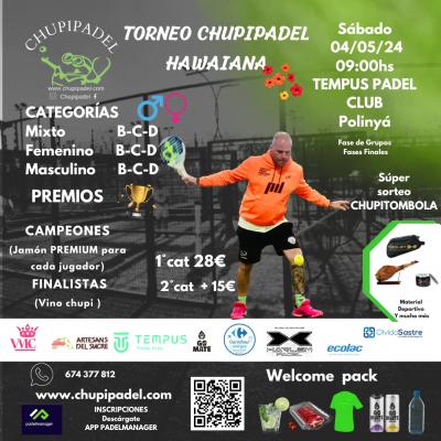 poster del torneo TORNEO CHUPIPADEL HAWAIANA