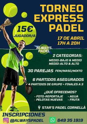 poster del torneo TORNEO EXPRESS ALWAYSPADEL