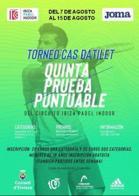 poster del torneo TORNEO CAS DATILET - 5ª PRUEBA CIRCUITO IBIZA PADEL INDOOR