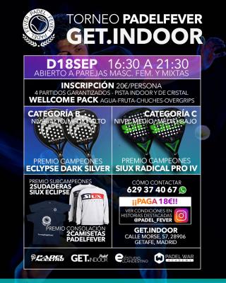 poster del torneo TORNEO PADEL FEVER - DOMINGO 18 EN GET INDOOR PADEL (ABIERTO A PAREJAS MASCULINAS, FEMENINAS Y MIXTAS)