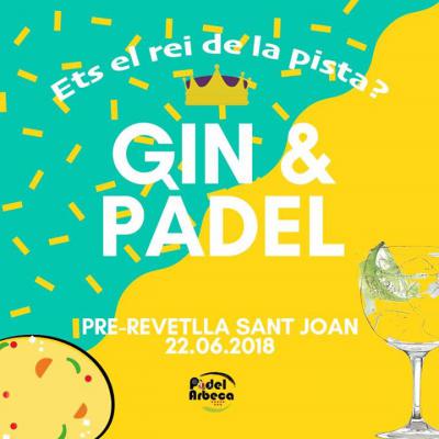 poster del torneo GIN & PÀDEL PRE-REVETLLA DE SANT JOAN