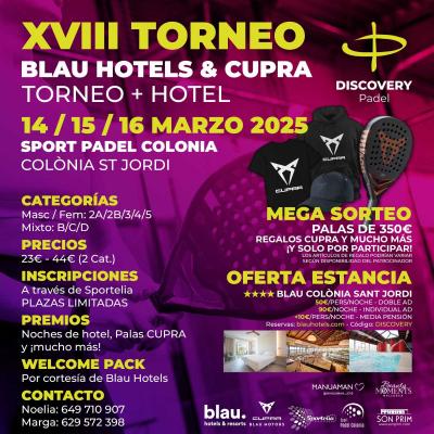 poster torneo XVIII TORNEO BLAU HOTEL & CUPRA BY DISCOVERY PADEL