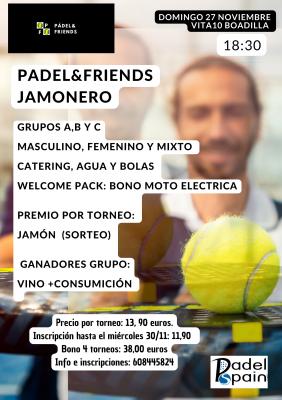 poster del torneo PADEL&FRIENDS JAMONERO