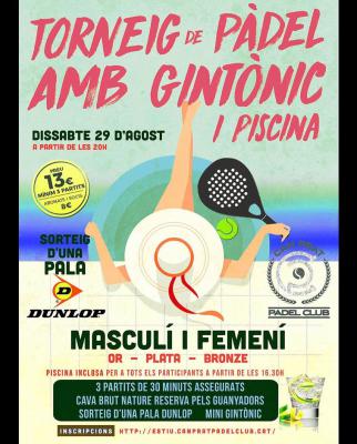poster del torneo TORNEIG DE PADEL AMB GINTÓNIC I PISCINA