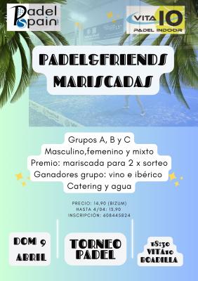 poster del torneo TORNEO PADEL&FRIENDS MARISCADA