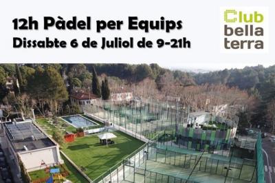 poster del torneo 12H DE PÀDEL PER EQUIPS
