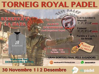 poster del torneo TORNEIG ROYAL PADEL