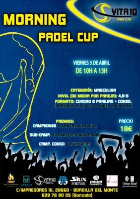 poster del torneo TORNEO MORNING PADEL CUP (VIERNES 5 DE ABRIL)