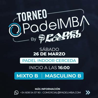 poster del torneo TORNEO PADEL MBA BY PADEL NUESTRO