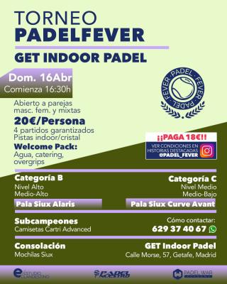 poster del torneo ¡TORNEO PADEL FEVER! - ABIERTO A PAREJAS MASCULINAS, FEMENINAS Y MIXTAS