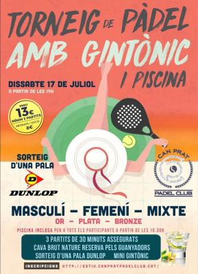 poster del torneo TORNEIG DE PÀDEL AMB GINTÒNIC I PISCINA